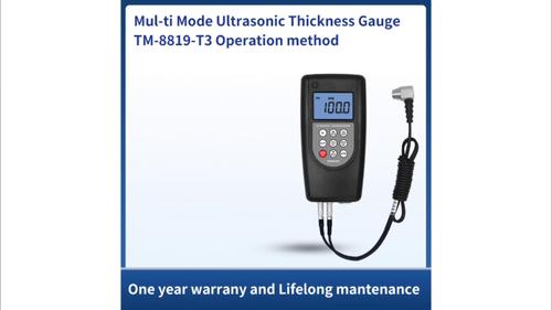 Mul-ti Mode Ultrasonic Thickness Gauge TM-8819-T3